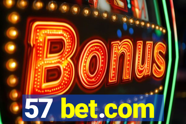 57 bet.com